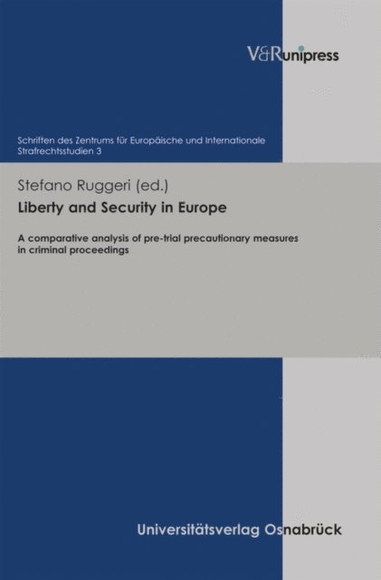 Stefano Ruggeri - Liberty and Security in Europe, E-bok