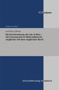 Die Rechtsordnung der Isle of Man ? mit Schwerpunkt im Wirtschaftsrecht, verglichen mit dem englischen Recht