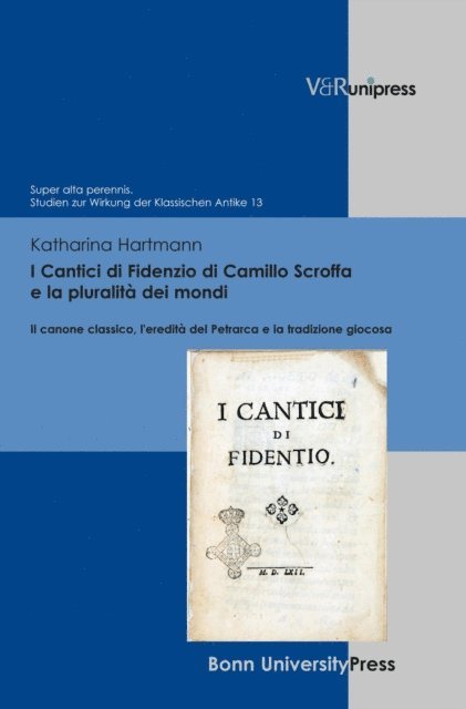 Katharina Hartmann - I Cantici di Fidenzio di Camillo Scroffa e la pluralità dei mondi, E-bok