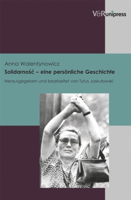 Tytus Jaskulowski - Solidarnosc – eine persönliche Geschichte, E-bok