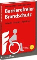 Johannes Göbell, Steffen Kallinowsky - Barrierefreier Brandschutz, Inbunden