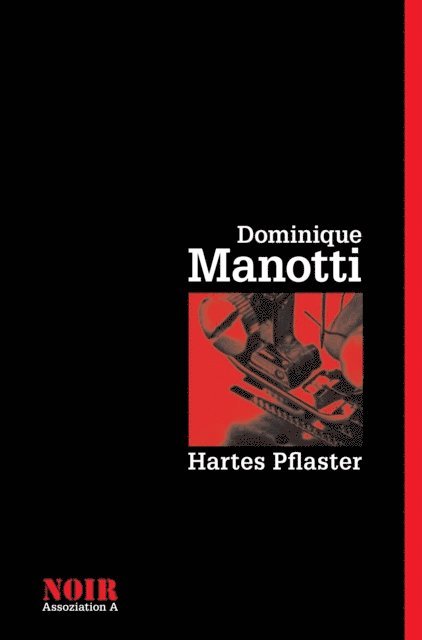 Ana Rhukiz, Dominique Manotti - Hartes Pflaster, E-bok