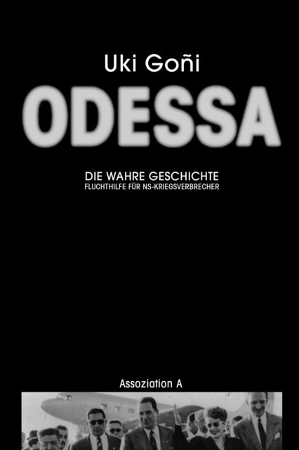 Uki Goni - Odessa: Die wahre Geschichte, E-bok