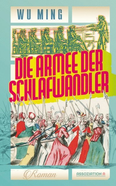 Wu Ming - Die Armee der Schlafwandler, E-bok
