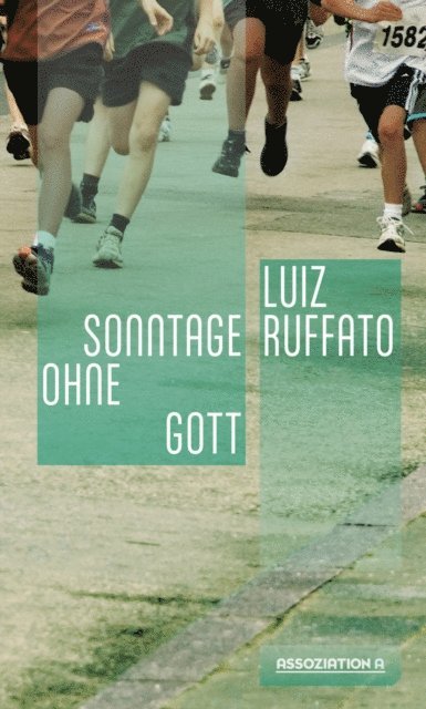 Luiz Ruffato - Sonntage ohne Gott, E-bok