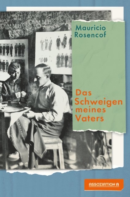 Mauricio Rosencof - Das Schweigen meines Vaters, E-bok