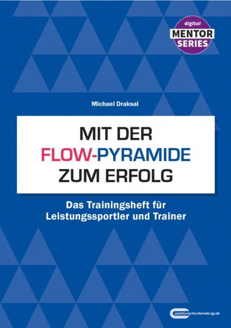 Michael Draksal - Mit der Flow-Pyramide zum Erfolg, E-bok