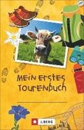 Tourenbuch f�r Kinder: Das Tourenbuch zum Eintragen jeder Wanderung f�r Kinder