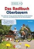Das Radlbuch Oberbayern