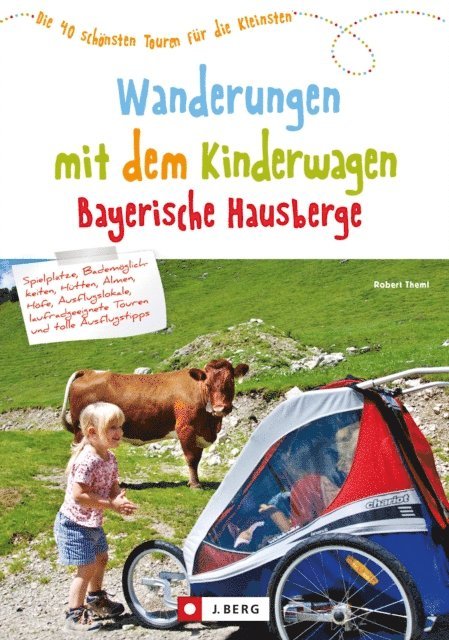 Robert Theml - Wanderungen mit dem Kinderwagen Bayerische Hausberge, E-bok. Tillgänglighet: Lägg i varukorg