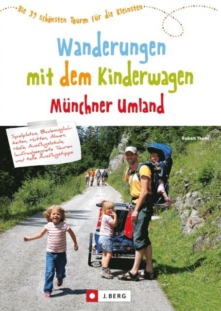 Robert Theml - Wanderungen mit dem Kinderwagen Münchner Umland, E-bok. Tillgänglighet: Lägg i varukorg