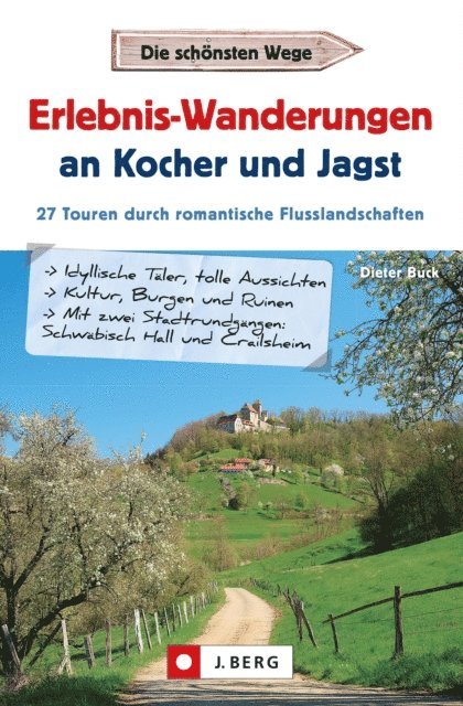 Dieter Buck - Erlebnis-Wanderungen an Kocher und Jagst, E-bok