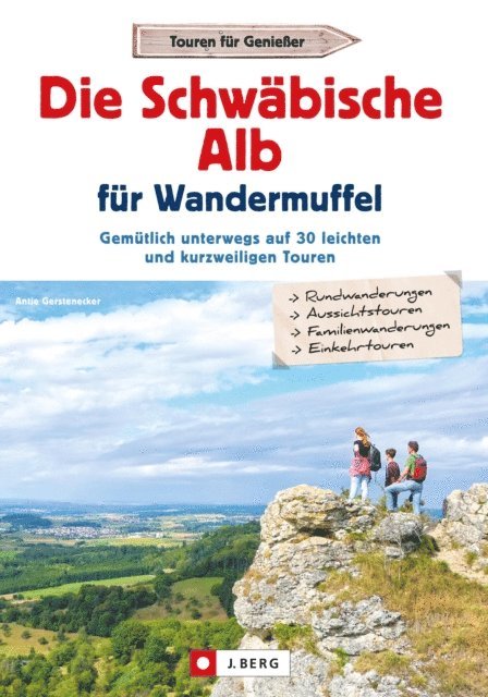 Antje Gerstenecker - Die Schwäbische Alb für Wandermuffel, E-bok