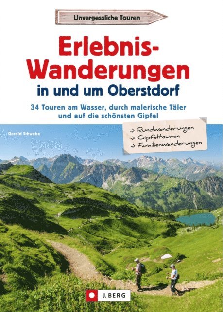 Gerald Schwabe - Erlebnis-Wanderungen in und um Oberstdorf, E-bok
