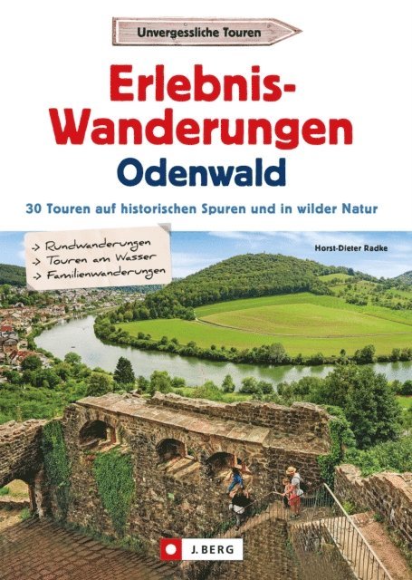 Horst-Dieter Radke - Erlebnis-Wanderungen Odenwald, E-bok