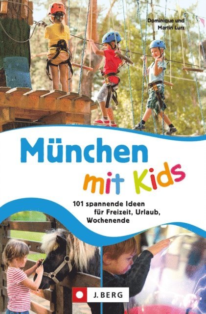 Martin Lurz, Dominique Lurz - München mit Kids, E-bok