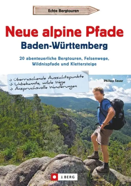 Philipp Sauer - Neue alpine Pfade Baden-Württemberg, E-bok. Tillgänglighet: Lägg i varukorg