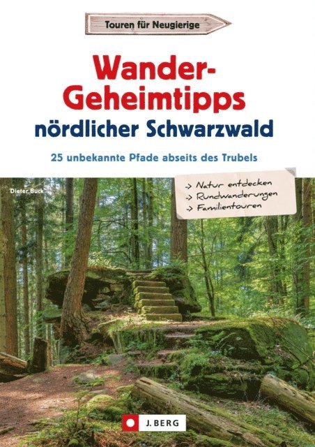 Dieter Buck - Wander-Geheimtipps nördlicher Schwarzwald, E-bok