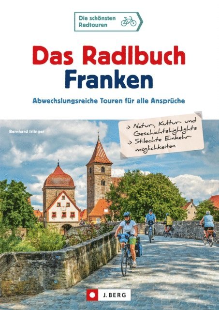 Bernhard Irlinger - Das Radlbuch Franken, E-bok