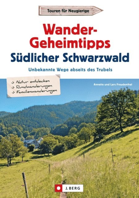Annette Freudenthal, Lars Freudenthal - Wander-Geheimtipps Südlicher Schwarzwald, E-bok