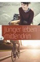 Dallas Willard - Jünger leben mittendrin, Inbunden. Tillgänglighet: Lägg i varukorg