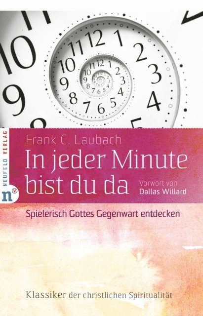 Frank C. Laubach - In jeder Minute bist du da, E-bok