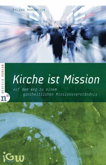 Roland Hardmeier - Kirche ist Mission, E-bok
