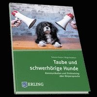 Simone Paulyn, Birgit Alsleben - Taube und schwerhörige Hunde, Inbunden