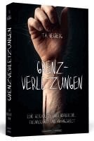 T. A. Wegberg - Grenzverletzungen, Häftad. Tillgänglighet: Lägg i varukorg