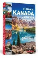 111 Gründe, Kanada zu lieben