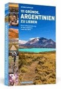 111 Gr�nde, Argentinien zu lieben
