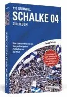Thomas Bertram - 111 Gründe, Schalke 04 zu lieben - Erweiterte Neuausgabe mit 11 Bonusgründen!, Häftad. Tillgänglighet: Lägg i varukorg