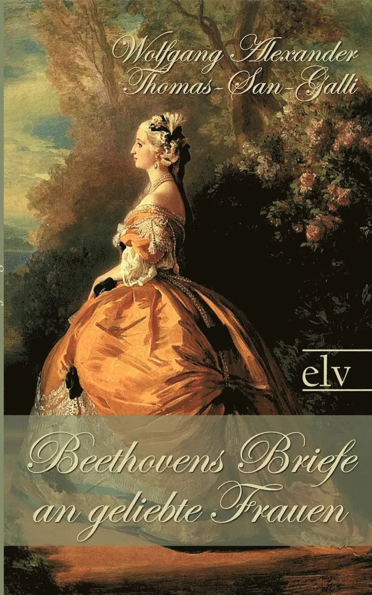 Wolfgang Alexander Thomas-San-Galli - Beethovens Briefe an geliebte Frauen, Häftad. Tillgänglighet: Lägg i varukorg