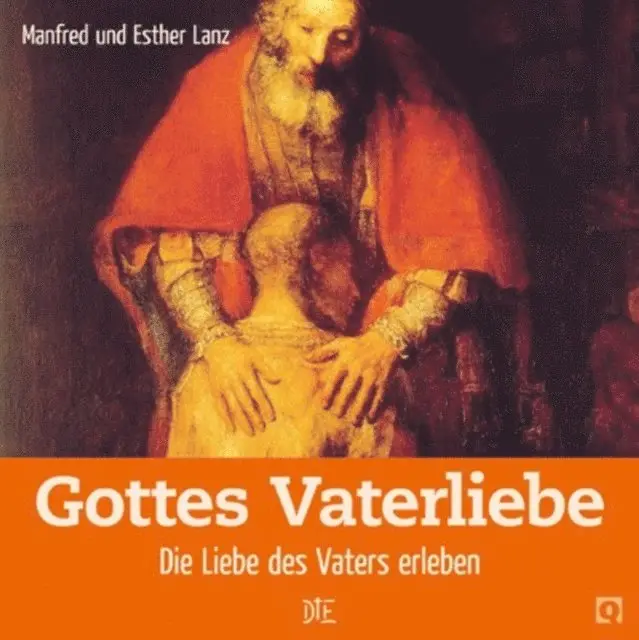 Esther Lanz, Manfred Lanz - Gottes Vaterliebe, E-bok. Tillgänglighet: Lägg i varukorg