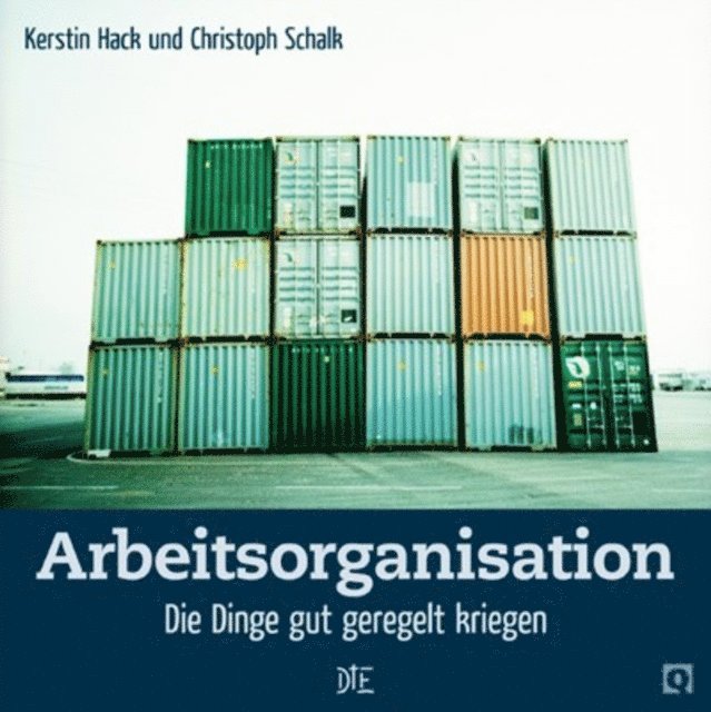 Christoph Schalk, Kerstin Hack - Arbeitsorganisation, E-bok