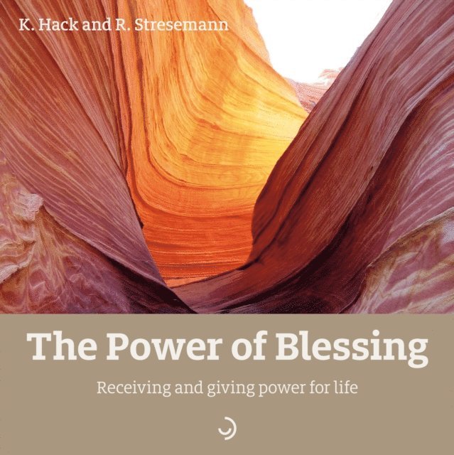 Rosemarie Stresemann, Kerstin Hack - Power of Blessing, E-bok