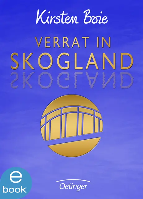 Kirsten Boie - Skogland 2. Verrat in Skogland, E-bok. Tillgänglighet: Lägg i varukorg