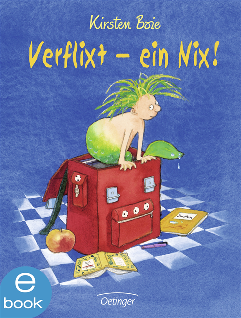 Kirsten Boie - Verflixt - ein Nix!, E-bok