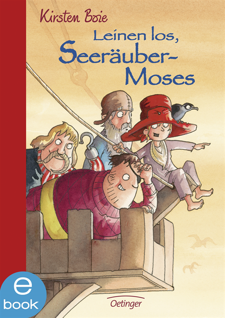 Kirsten Boie - Seeräubermoses 2. Leinen los, Seeräubermoses, E-bok