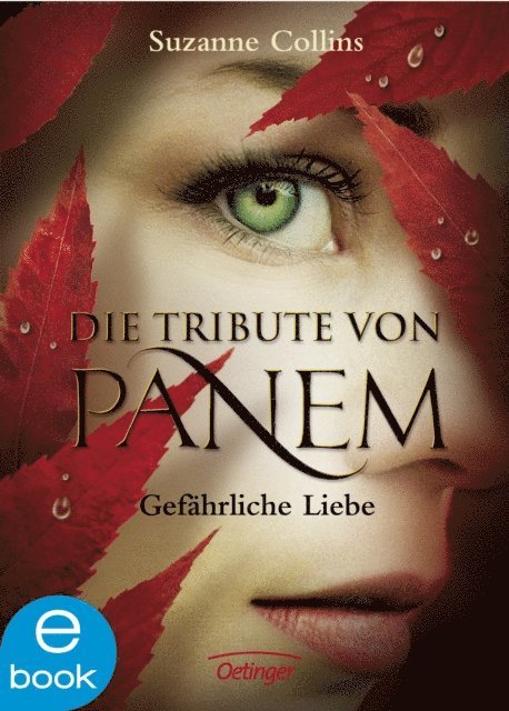 Suzanne Collins - Die Tribute von Panem 2. Gefährliche Liebe, E-bok