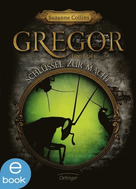 Suzanne Collins - Gregor 2. Gregor und der Schlüssel zur Macht, E-bok