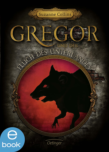 Suzanne Collins - Gregor 4. Gregor und der Fluch des Unterlandes, E-bok