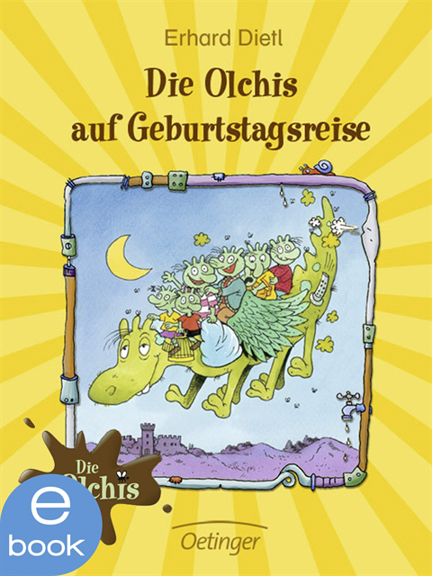 Erhard Dietl - Die Olchis auf Geburtstagsreise, E-bok