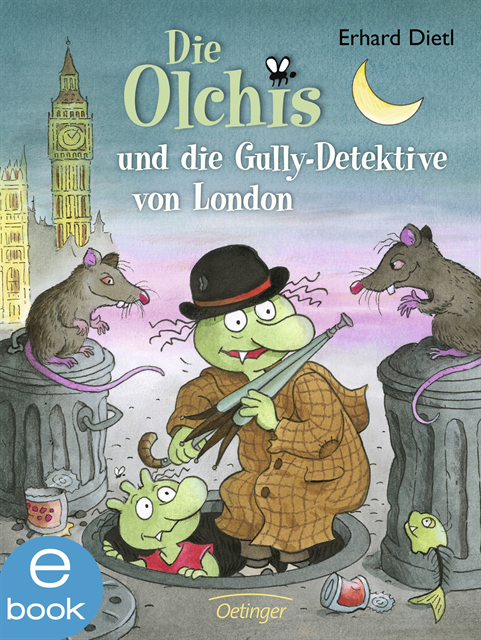 Erhard Dietl - Die Olchis und die Gully-Detektive von London, E-bok