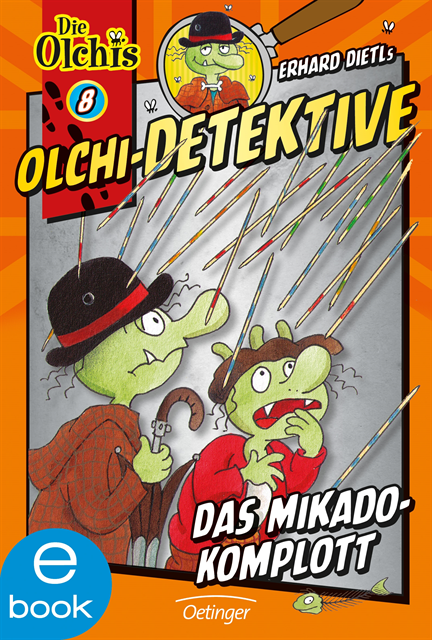 Barbara Iland-Olschewski, Erhard Dietl - Olchi-Detektive 8. Das Mikado-Komplott, E-bok