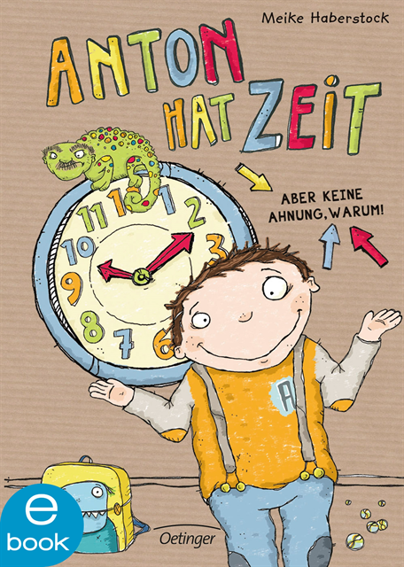 Meike Haberstock - Anton 1. Anton hat Zeit, E-bok