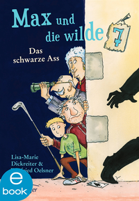 Max und die wilde 7 1. Das schwarze Ass