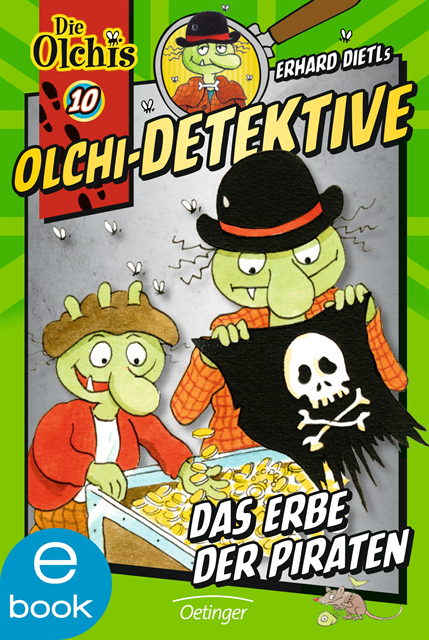 Barbara Iland-Olschewski, Erhard Dietl - Olchi-Detektive 10. Das Erbe der Piraten, E-bok
