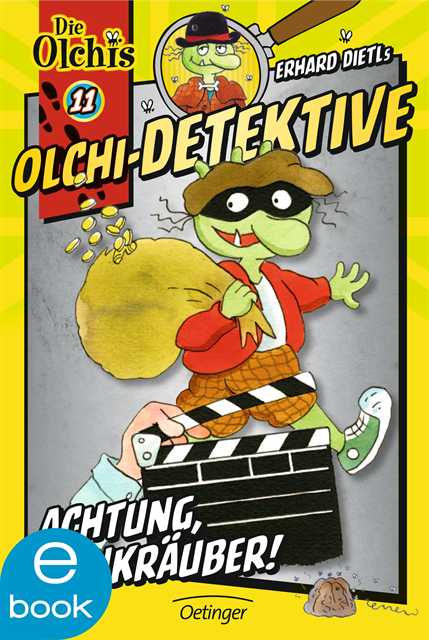 Barbara Iland-Olschewski, Erhard Dietl - Olchi-Detektive 11. Achtung, Bankräuber!, E-bok