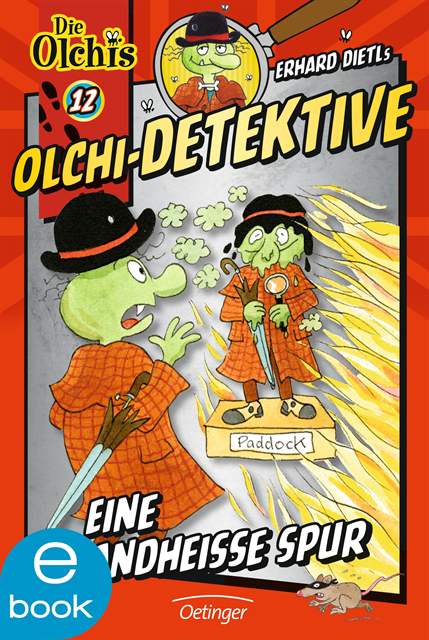 Barbara Iland-Olschewski, Erhard Dietl - Olchi-Detektive 12. Eine brandheiße Spur, E-bok